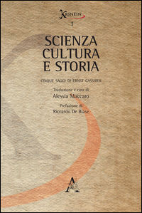 9788854887411 - Scienza, cultura e storia. Cinque saggi di Erns Cassirer