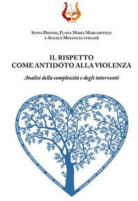 9788855000956 - Il rispetto come antidoto alla violenza. Analisi della complessità e degli interventi