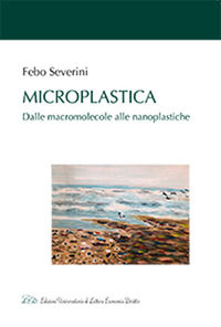 9788855131551 - Microplastica. Dalle macromolecole alle nanoplastiche