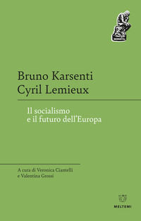 9788855194051 - Il socialismo e il futuro dell'Europa