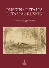 9788855200837 - Ruskin e l'Italia, l'Italia e Ruskin