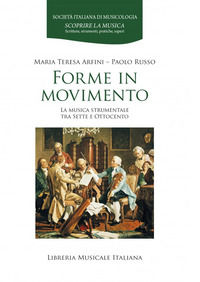 9788855433556 - Forme in movimento. La musica strumentale tra Sette e Ottocento