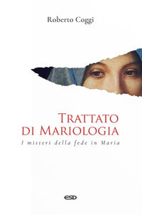 9788855450966 - Trattato di mariologia. I misteri della fede in Maria