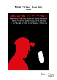 9788855533935 - Minatori di memorie. Vol. 1: Memoria culturale e culture della memoria delle miniere e della migrazione italiana in Limb