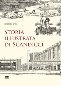 9788856303346 - Storia illustrata di Scandicci. Ediz. illustrata