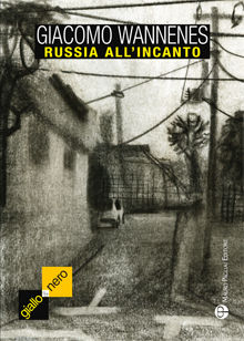 9788856401851 - Russia all'incanto. Il romanzo verità di Togliattigrad