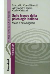 9788856810608 - Sulle tracce della psicologia italiana. Storia e autobiografia