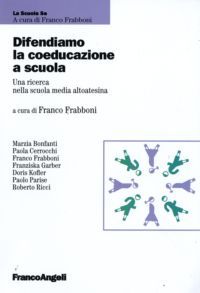 9788856812152 - Difendiamo la coeducazione a scuola. Una ricerca nella scuola media altoatesina