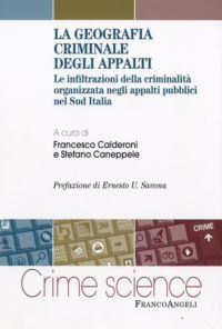 9788856812367 - La geografia criminale degli appalti. Le infiltrazioni della criminalità organizzata negli appalti pubblici nel Sud Ital