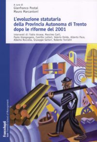 9788856838480 - L'evoluzione statutaria della provincia autonoma di Trento dopo le riforme del 2001