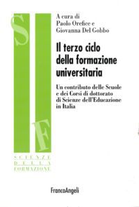 9788856841152 - Il terzo ciclo della formazione universitaria. Un contributo delle scuole e dei corsi di dottorato di scienze dell'educa