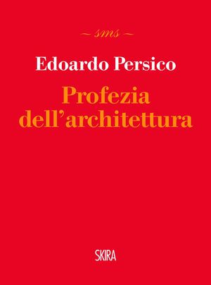 9788857213958 - Profezia dell'architettura