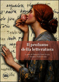 9788857225678 - Il profumo della letteratura