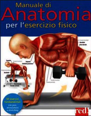 9788857304625 - Manuale di anatomia per l'esercizio fisico