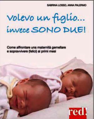 9788857304830 - Volevo un figlio... invece sono due!