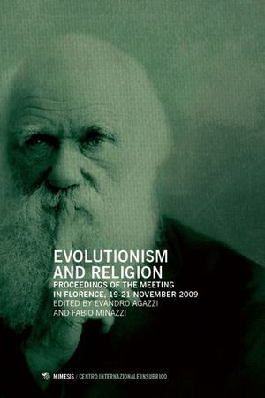 9788857506203 - Evolutionism and religion. (Proceedings of the meeting in Florence, 19-21 november 2009)