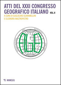 9788857528182 - Atti del 31° Congresso geografico italiano. Vol. 2