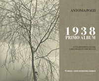 9788857554457 - 1938 primo album. Ediz. illustrata