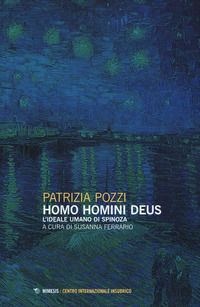 9788857554815 - Homo homini deus. L'ideale umano di Spinoza