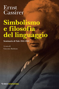 9788857584348 - Simbolismo e filosofia del linguaggio. Seminario di Yale 1941-1942