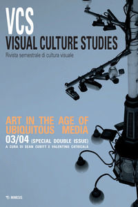 9788857595900 - Visual culture studies. Rivista semestrale di cultura visuale (2022). Vol. 3-4: Art in the age of ubiquitous media