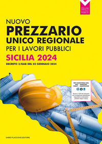 9788857917009 - Nuovo prezzario unico regionale per i lavori pubblici. Sicilia 2024