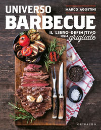 9788858049570 - Universo barbecue. Il libro definitivo sulle grigliate