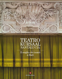 9788858145258 - Teatro Kursaal Santa Lucia. Ediz. illustrata