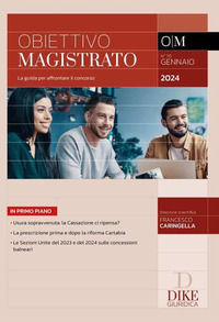 9788858215746 - Obiettivo magistrato. La guida per affrontare il concorso (2024). Vol. 70: Gennaio