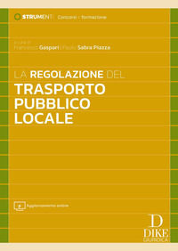 9788858215982 - La regolazione del trasporto pubblico locale. Con aggiornamento online