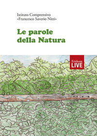 9788859020332 - Le parole della natura (Ordinabile direttamente all'editore)