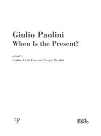 9788859622727 - Giulio Paolini. When is the present?