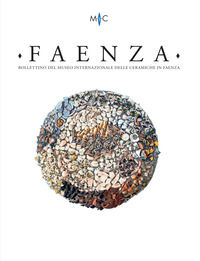 9788859624028 - Faenza. Bollettino del museo internazionale delle ceramiche in Faenza (2023). Vol. 2