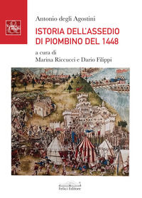 9788860197832 - Istoria dell'assedio di Piombino del 1448