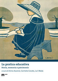 9788860566348 - La pratica educativa. Storia, memoria e patrimonio