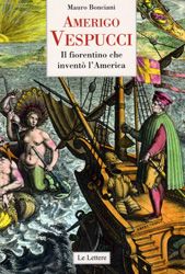 9788860875372 - Amerigo Vespucci. Il fiorentino che inventò l'America