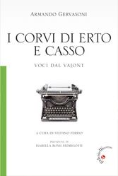 9788860991584 - I corvi di Erto e Casso. Voci dal Vajont