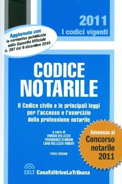 9788861326392 - Codice notarile. Il codice civile e le principali leggi per l'accesso e l'esercizio della professione notarile