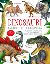 9788861779747 - Dinosauri. Enciclopedia completa