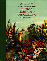 9788861924178 - Il libro illustrato del giardino. Ediz. illustrata