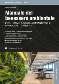 9788862193597 - Manuale del benessere ambientale. L'IEQ: norme, soluzioni impiantistiche, protocolli di verifica