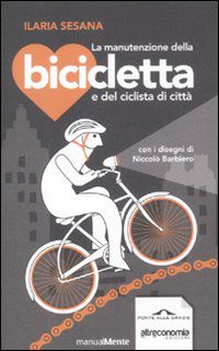 9788862205283 - La manutenzione della bicicletta e del ciclista di città