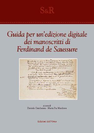 9788862744782 - Guida per un’edizione digitale dei manoscritti di Ferdinand de Saussure