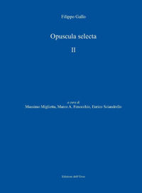 9788862748803 - Opuscula selecta. Ediz. critica. Vol. 2