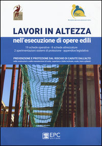 9788863107418 - Lavori in altezza nell'esecuzioni di opere edili. . Nuova ediz.