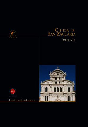 9788863362091 - La chiesa di San Zaccaria a Venezia