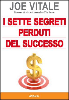 9788863661101 - I sette segreti perduti del successo