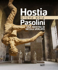 9788863738698 - Hostia. Pier Paolo Pasolini. Una mostra di Nicola Verlato. Ediz. illustrata