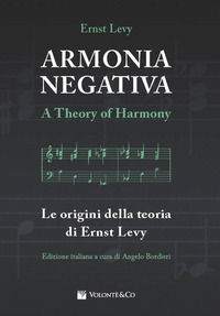 9788863889260 - Armonia negativa. Le origini della teoria di Ernst Levy