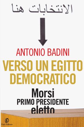 9788864117584 - Verso un Egitto democratico. Le sfide di Morsi